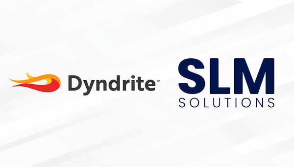 Dyndrite将与SLM Solutions合作，全面支持SLM Solutions金属3D打印机